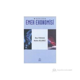 MODERN EMEK EKONOMISI - MUSTAFA İLKER PARASIZ
