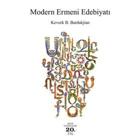 MODERN ERMENI EDEBIYATI - KEVORK B. BARDAKJIAN