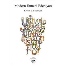 MODERN ERMENI EDEBIYATI - KEVORK B. BARDAKJIAN