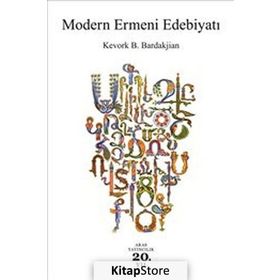 MODERN ERMENI EDEBIYATI - KEVORK B. BARDAKJIAN