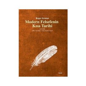 Modern Felsefenin Kısa Tarihi - Roger Scruton