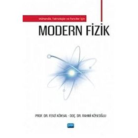 Modern Fizik - Mühendis Teknolojist ve Fenciler İçin Nobel Akademik Yayıncılık
