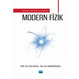 Modern Fizik - Mühendis Teknolojist ve Fenciler İçin Nobel Akademik Yayıncılık
