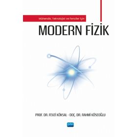 Modern Fizik - Mühendis Teknolojist ve Fenciler İçin Nobel Akademik Yayıncılık