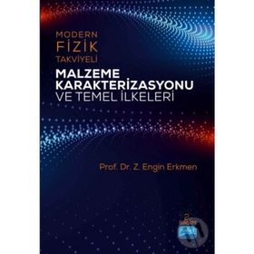 MODERN FIZIK TAKVIYELI MALZEME KARAKTERIZASYONU VE TEMEL İLKELERI - GENEL