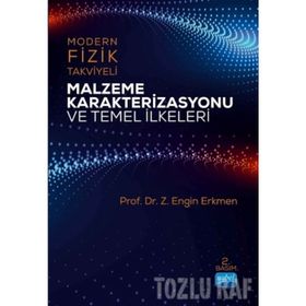 MODERN FIZIK TAKVIYELI MALZEME KARAKTERIZASYONU VE TEMEL İLKELERI - GENEL