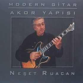 Modern Gitar Akor Yapısı - Neşet Ruacan