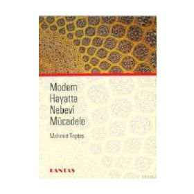 Modern Hayatta Nebevi Mücadele - Mahmut Toptaş