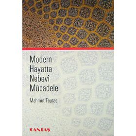 Modern Hayatta Nebevi Mücadele - Mahmut Toptaş