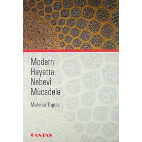 Modern Hayatta Nebevi Mücadele - Mahmut Toptaş