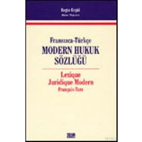 MODERN HUKUK SÖZLÜĞÜ - FRANSIZCA TÜRKÇE - TÜRKÇE FRANSIZCA - KOMISYON