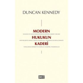 Modern Hukukun Kaderi - Duncan Kennedy