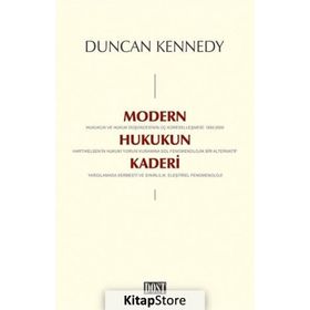 Modern Hukukun Kaderi - Duncan Kennedy