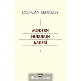 Modern Hukukun Kaderi - Duncan Kennedy