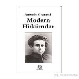MODERN HÜKÜMDAR - ANTONIO GRAMSCI