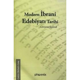 MODERN İBRANİ EDEBİYATI TARIHI - GERŞON ŞAKED
