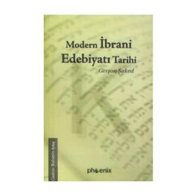MODERN İBRANİ EDEBİYATI TARIHI - GERŞON ŞAKED