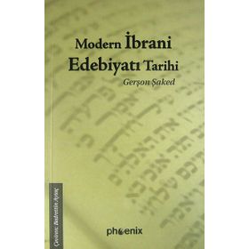 MODERN İBRANİ EDEBİYATI TARIHI - GERŞON ŞAKED