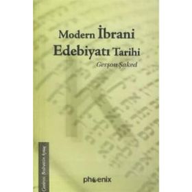 MODERN İBRANİ EDEBİYATI TARIHI - GERŞON ŞAKED