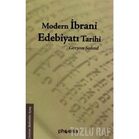 MODERN İBRANİ EDEBİYATI TARIHI - GERŞON ŞAKED