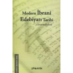 MODERN İBRANİ EDEBİYATI TARIHI - GERŞON ŞAKED