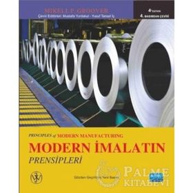 Modern İmalatın Prensipleri - Mikell P. Groover Mustafa Yurdakul