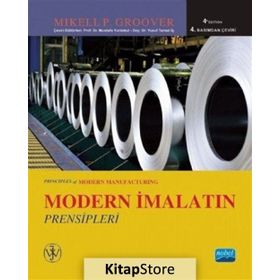Modern İmalatın Prensipleri - Mikell P. Groover Mustafa Yurdakul