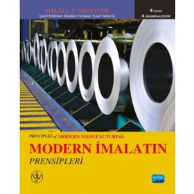 Modern İmalatın Prensipleri - Mikell P. Groover Mustafa Yurdakul