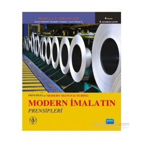 Modern İmalatın Prensipleri - Mikell P. Groover Mustafa Yurdakul