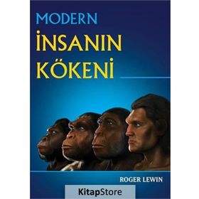 Modern İnsanın Kökeni - Roger Lewin Nurdan Soysal