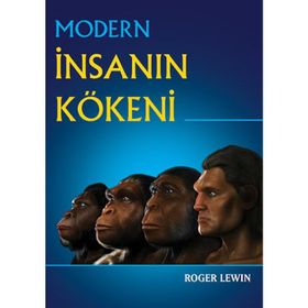 Modern İnsanın Kökeni - Roger Lewin Nurdan Soysal
