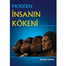 Modern İnsanın Kökeni - Roger Lewin Nurdan Soysal