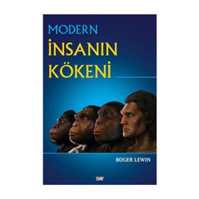 Modern İnsanın Kökeni - Roger Lewin Nurdan Soysal