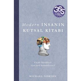 MODERN İNSANIN KUTSAL KITABI HER GÜNE BIR ETKINLIK - MICHAEL NORTON