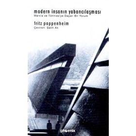 MODERN İNSANIN YABANCILAŞMASI - FRITZ PAPPENHEIM