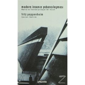 MODERN İNSANIN YABANCILAŞMASI - FRITZ PAPPENHEIM