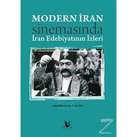 Modern İran Sinemasında İran Edebiyatının İzleri - Abdolhossein Laleh