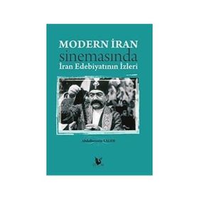 Modern İran Sinemasında İran Edebiyatının İzleri - Abdolhossein Laleh