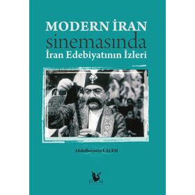 Modern İran Sinemasında İran Edebiyatının İzleri - Abdolhossein Laleh