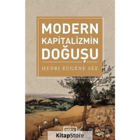 MODERN KAPITALIZMIN DOĞUŞU - HENRI SÈE