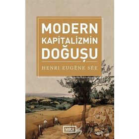MODERN KAPITALIZMIN DOĞUŞU - HENRI SÈE