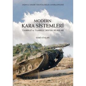 MODERN KARA SISTEMLERI - TAARUZ VE TAARUZ DESTEK SILAHLARI - SAMI ATALAN