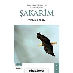 Modern Kazak Edebiyatının Öncüsü Ibıray Altınsarin - Ekrem Ayan