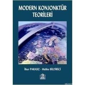 MODERN KONJONKTÜR TEORILERI - MUSTAFA İLKER PARASIZ