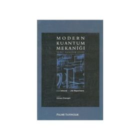 MODERN KUANTUM MEKANIĞI - J. J. SAKURAI;JIM NAPOLITANO