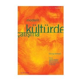 MODERN KÜLTÜRDE ÇATIŞMA - GEORG SIMMEL