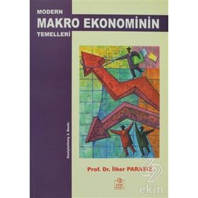 Modern Makro Ekonominin Temelleri - İlker Parasız