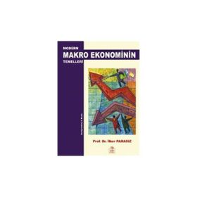 MODERN MAKRO EKONOMININ TEMELLERI - MUSTAFA İLKER PARASIZ