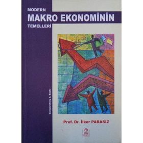 MODERN MAKRO EKONOMININ TEMELLERI - MUSTAFA İLKER PARASIZ