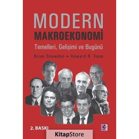 MODERN MAKROEKONOMI TEMELLERI, GELİŞİMİ VE BUGÜNÜ - BRIAN SNOWDON, HOWARD R.VANE